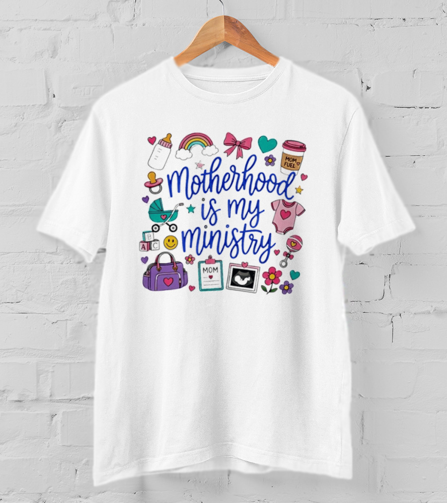 Motherhood Is My Ministry Rainbow Baby Shower Mom Fuel Icons And Baby Essentials T-Shirt