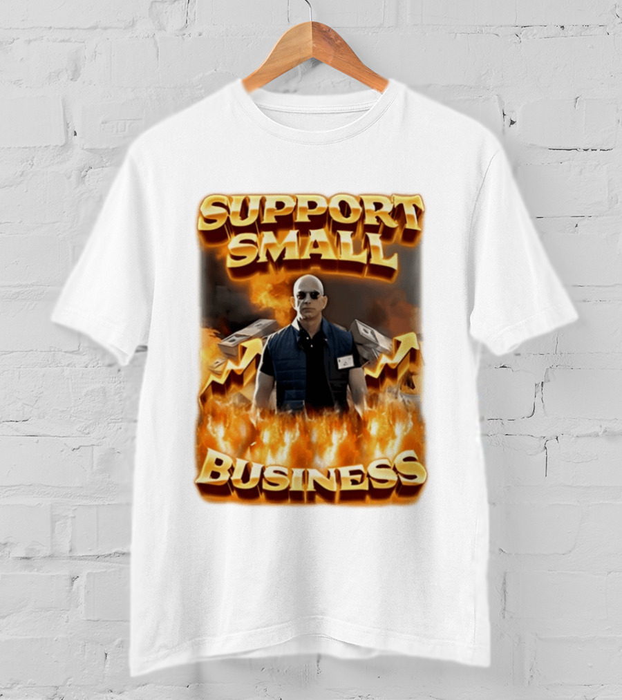 Support Small Business Man On Fire Symbolizing Success T-Shirt