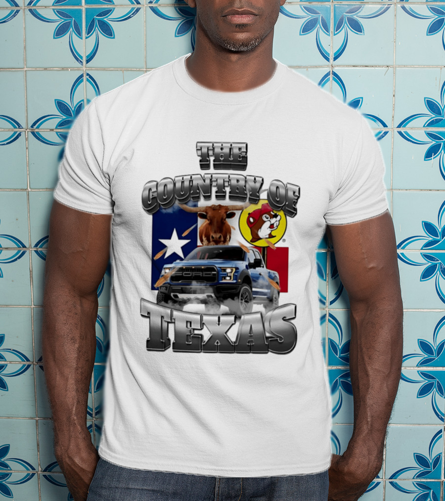 The Country Of Texas Ford Raptor Truck Longhorn Buc Ee's Star Flag T-Shirt