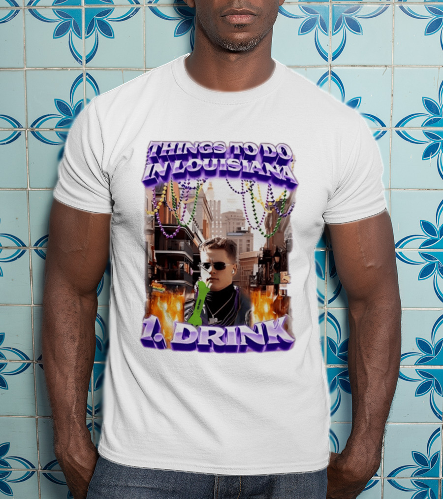 Things To Do In Louisiana Beads And Drinks Street Vibes T-Shirt