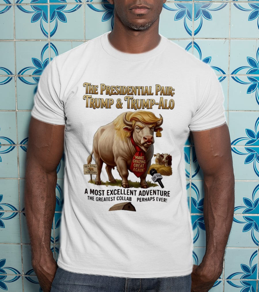 The Presidential Pair Trump And Trump Alo Make Grazing Great Again Adventure T-Shirt