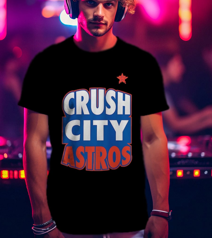 Houston Astros Crush City Astros Baseball Fan T-Shirt