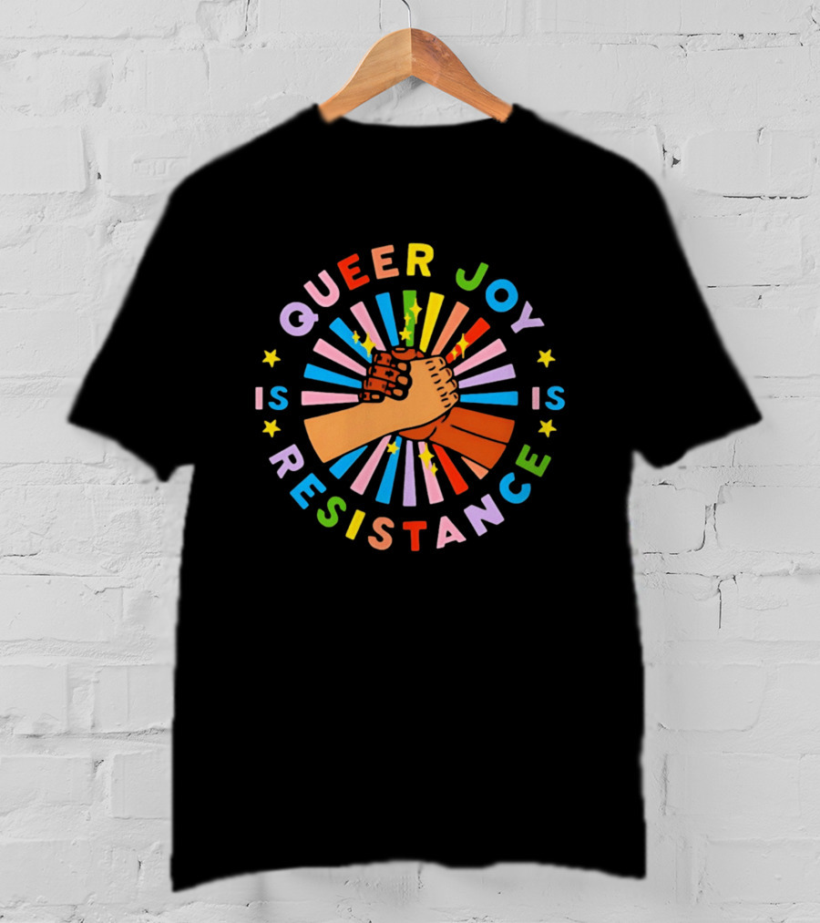 Queer Joy Is Resistance Vibrant Diversity Unity Hands Stars T-Shirt