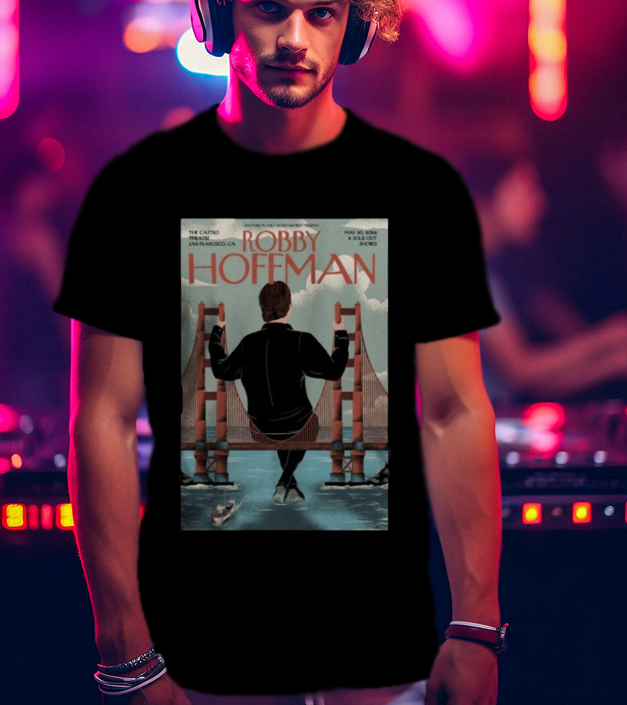 Robby Hoffman May 30 2026 Another Planet Entertainment Presents Sold Out Show Castro Theatre San Francisco CA T-Shirt