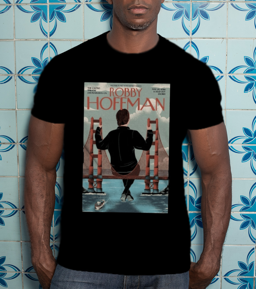 Robby Hoffman May 30 2026 Another Planet Entertainment Presents Sold Out Show Castro Theatre San Francisco CA T-Shirt