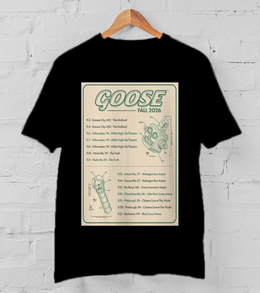 Goose Fall 2026 Milwaukee Nashville Uncasville Charlottesville Pittsburgh Tour Dates T-Shirt