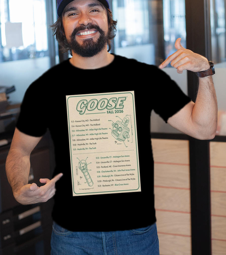 Goose Fall 2026 Milwaukee Nashville Uncasville Charlottesville Pittsburgh Tour Dates T-Shirt