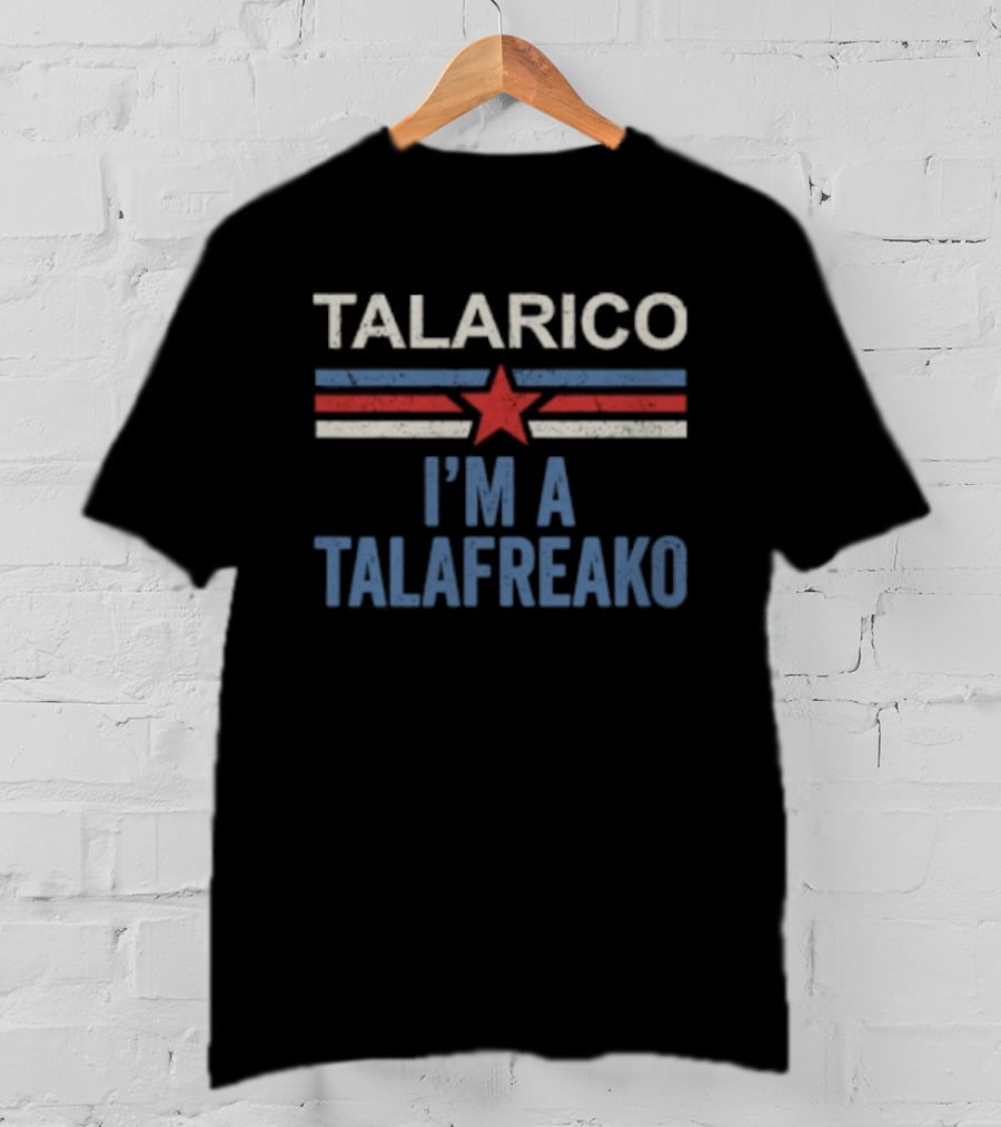 Talarico I'm A Talafreako Election Theme 2026 T-Shirt
