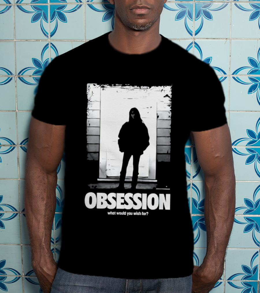 Obsession What Would You Do With Her Movie 2026 T-Shirt