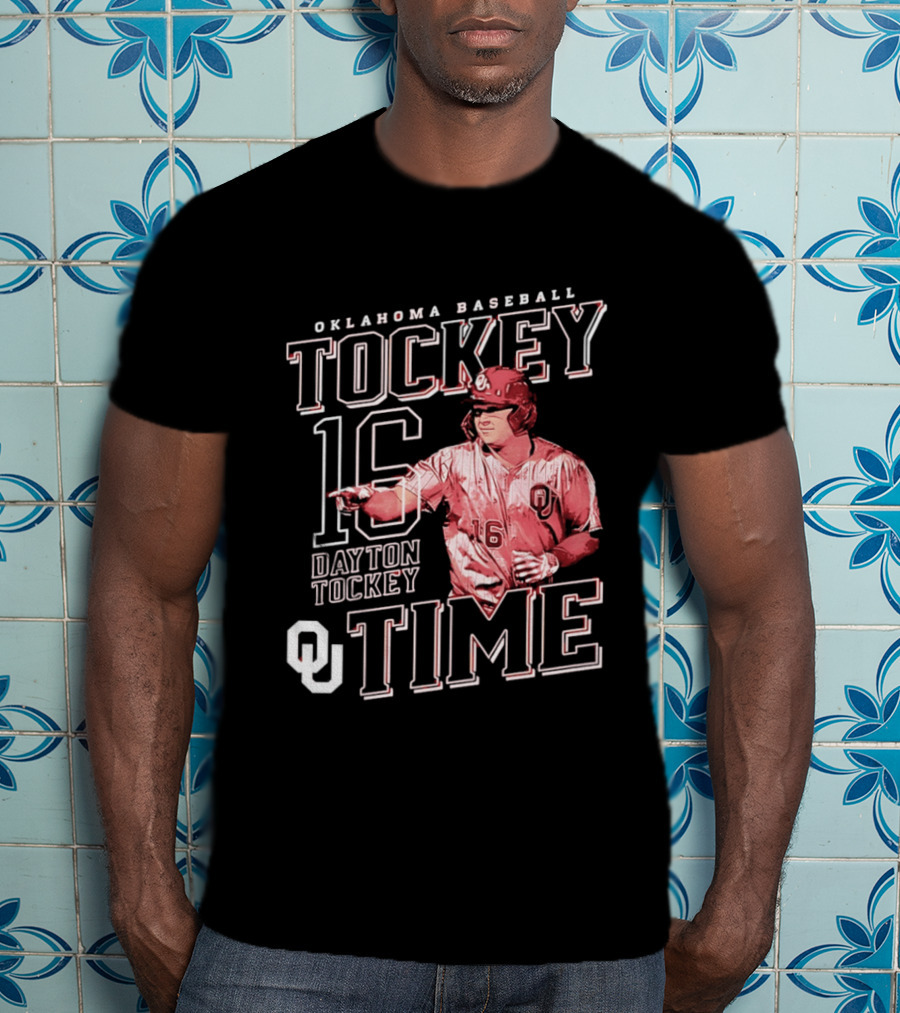 Oklahoma Baseball Tockey Time Number 16 Dayton Tockey T-Shirt