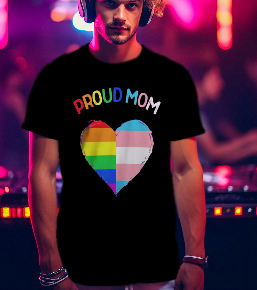 Proud Mom LGBTQ+ Transgender Heart Rainbow T-Shirt