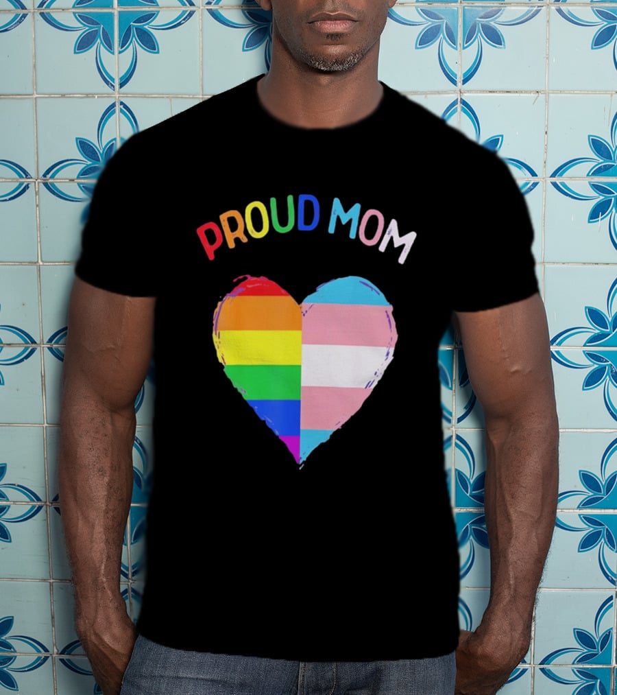 Proud Mom LGBTQ+ Transgender Heart Rainbow T-Shirt