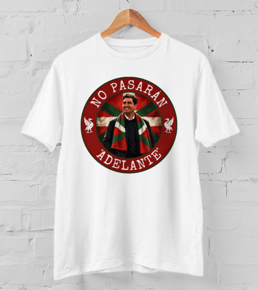 No Pasarán Andoni Iraola Adelante Liverpool FC T-Shirt