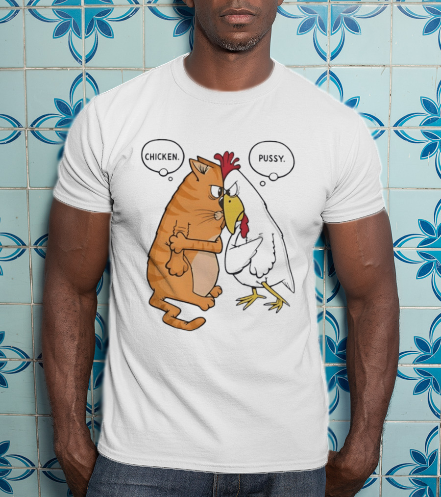 Chicken Pussy Standoff Cartoon Humor Confrontation T-Shirt