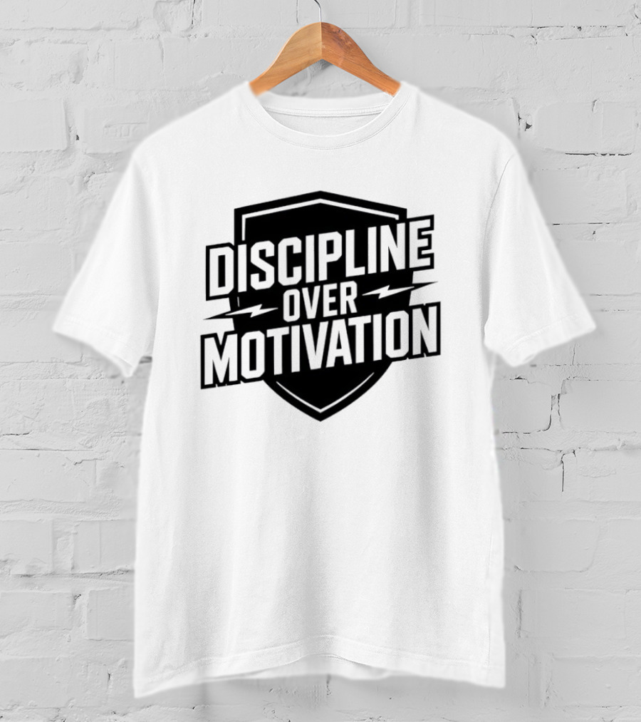 Discipline Over Motivation Fitness Motivational Athletic Shield T-Shirt