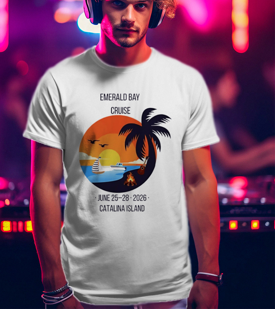 Emerald Bay Cruise June 25 28 2026 Catalina Island Sunset Palm Tree Boat Bonfire T-Shirt