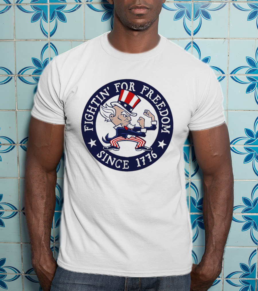 Fightin' For Freedom Since 1776 Uncle Sam T-Shirt