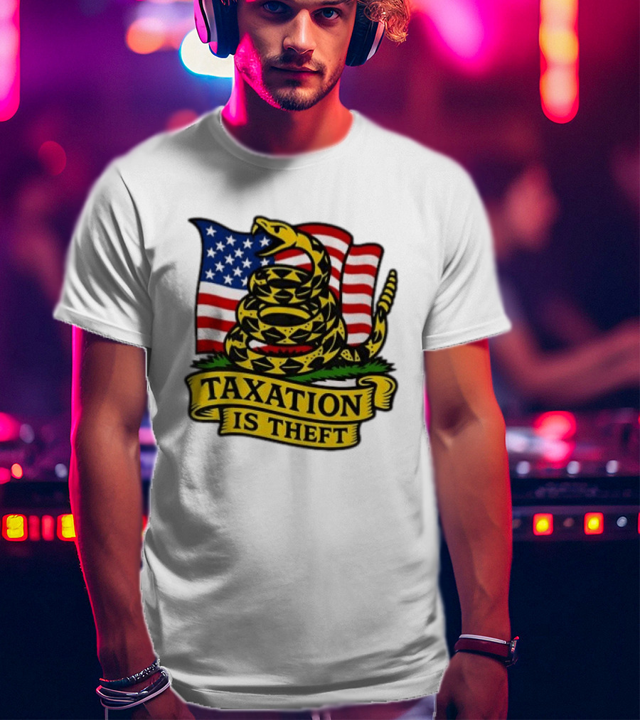 Taxation Is Theft Gadsden Flag American Flag Snake T-Shirt