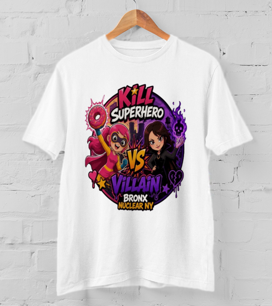 Kill Superhero VS Villain Bronx Nuclear NY T-Shirt