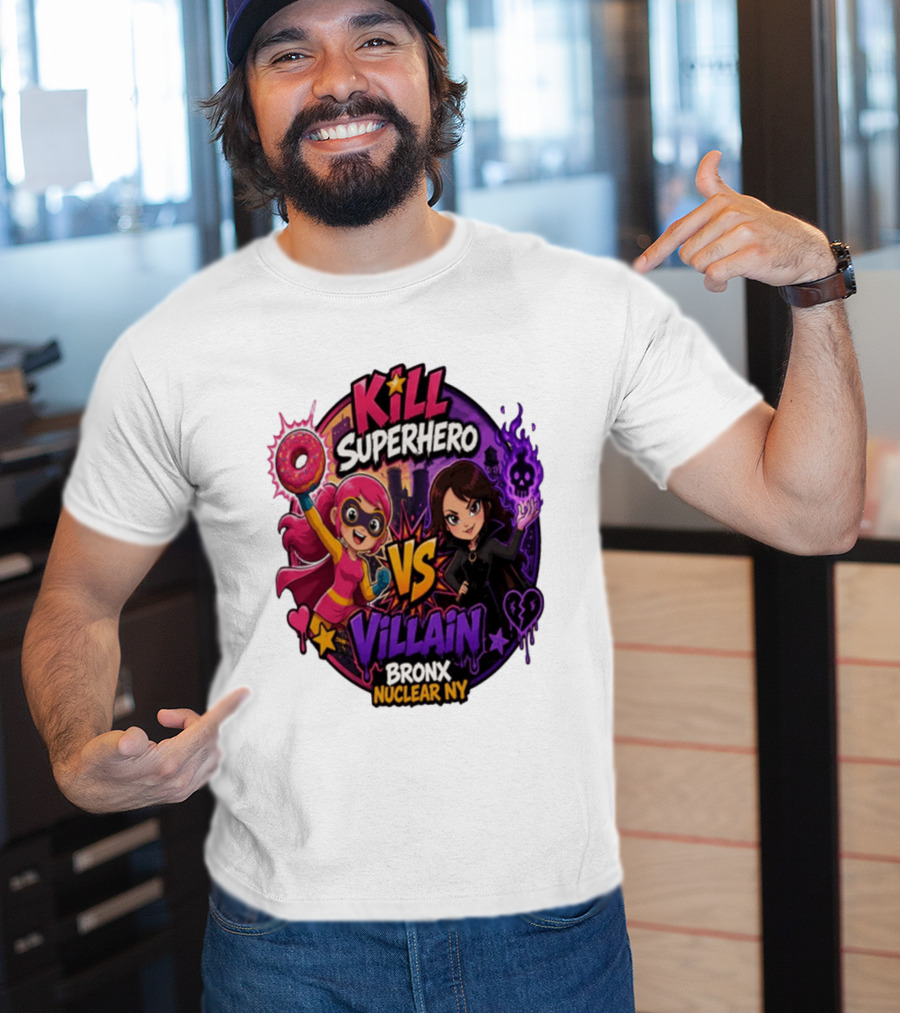 Kill Superhero VS Villain Bronx Nuclear NY T-Shirt
