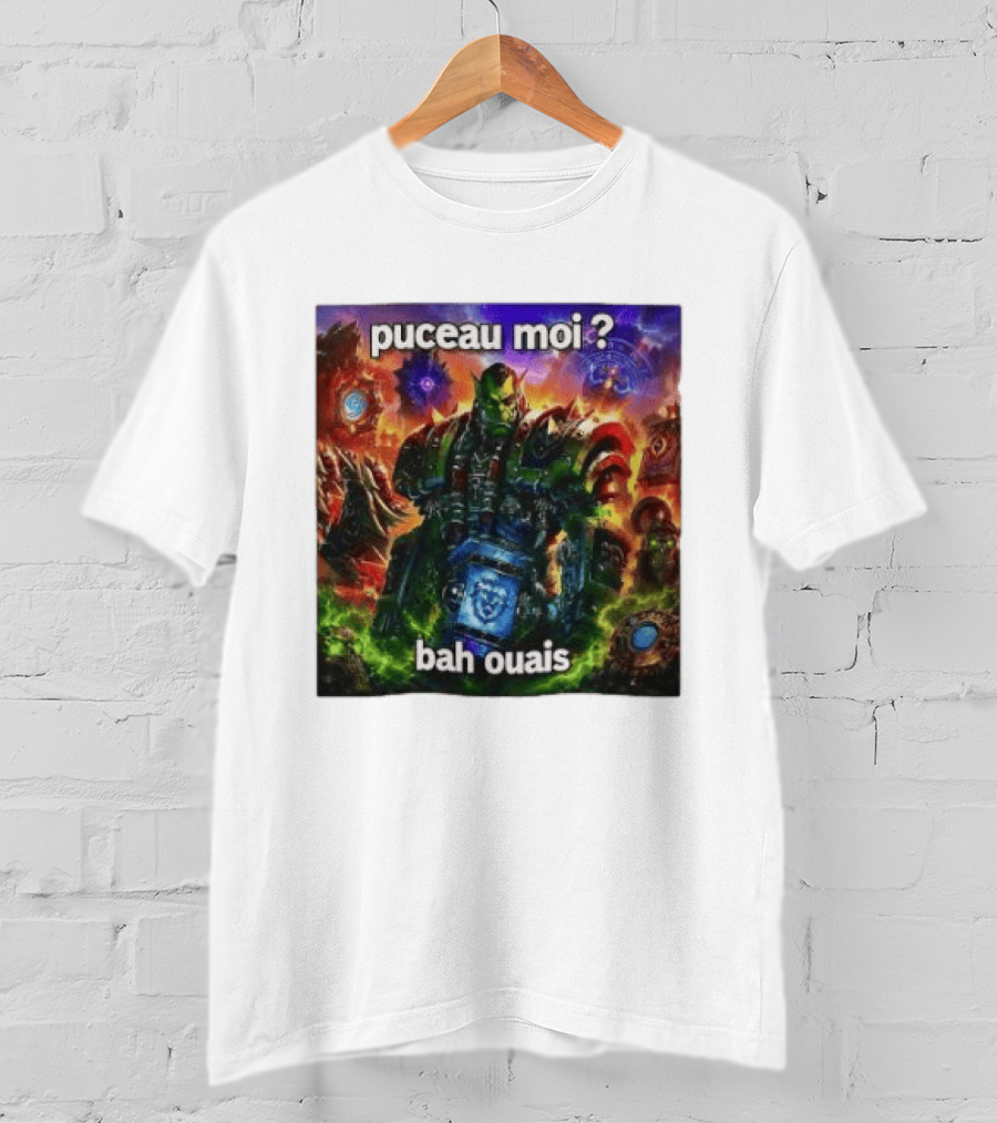 Thrall World Of Warcraft Puceau Moi Bah Ouais T-Shirt