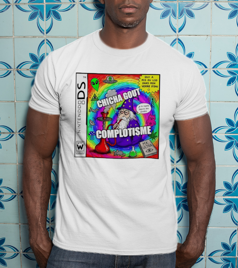 Nintendo DS Chicha Gout Complotisme Wizard Alien MK Ultra T-Shirt