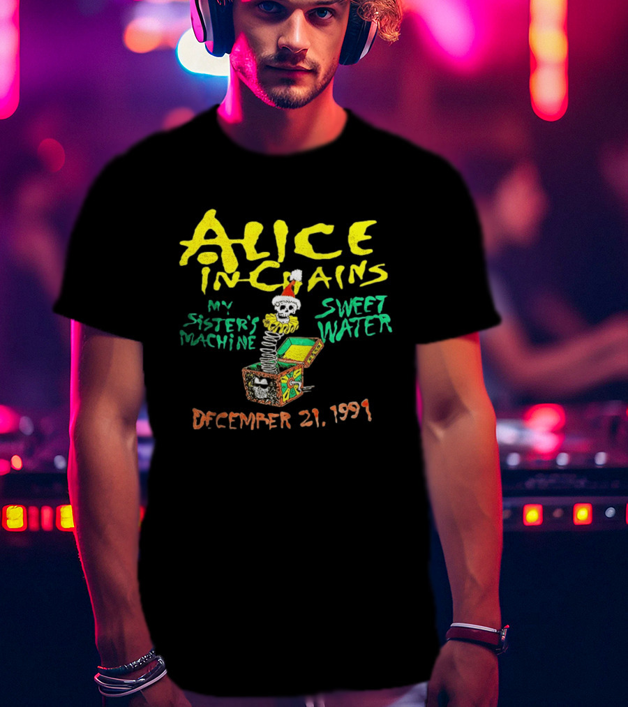 Alice In Chains My Sister's Machine Sweetwater December 21 1991 T-Shirt