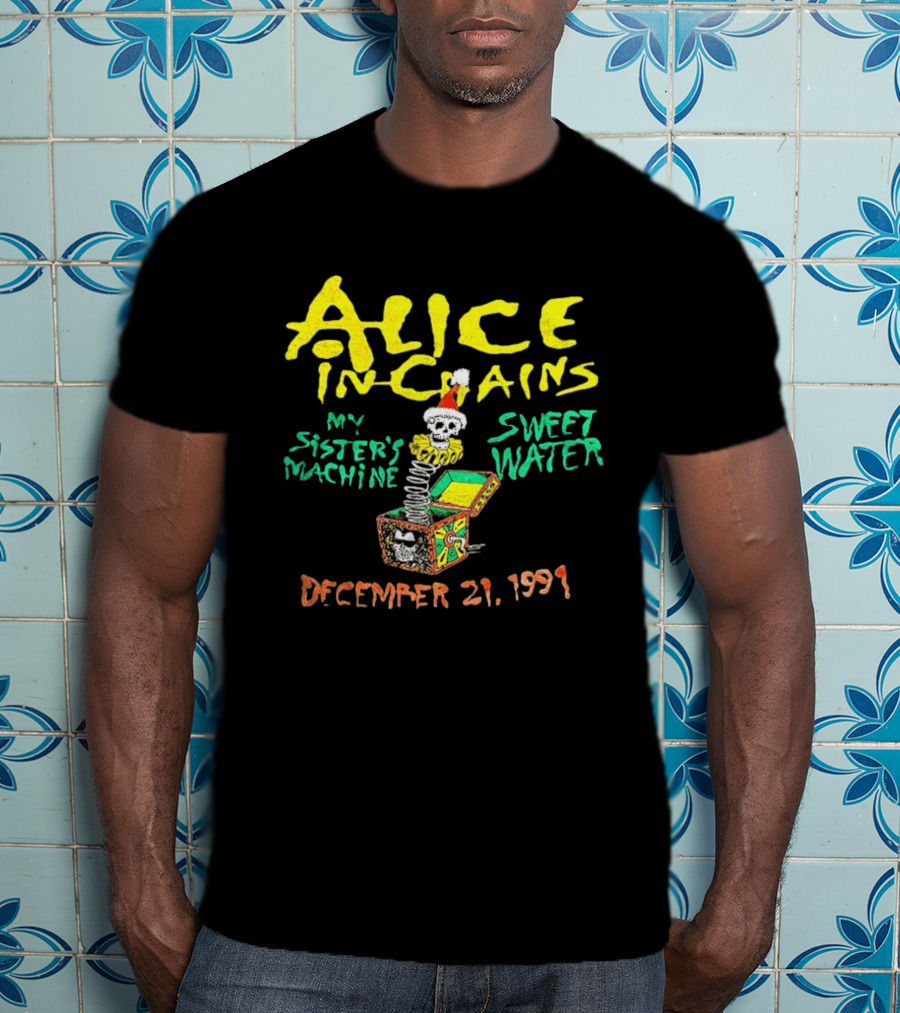 Alice In Chains My Sister's Machine Sweetwater December 21 1991 T-Shirt