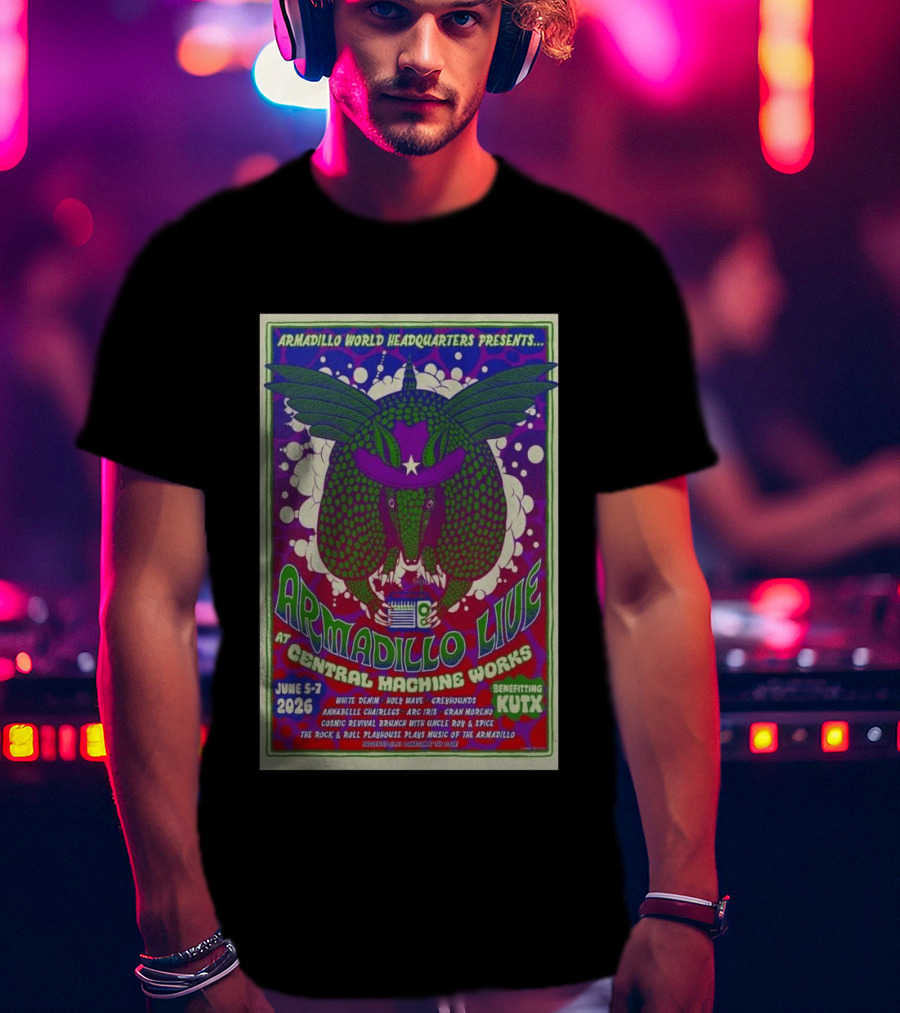 Armadillo World Headquarters Presents Armadillo Live At Central Machine Works June 5 7 2026 Benefiting KUTX T-Shirt
