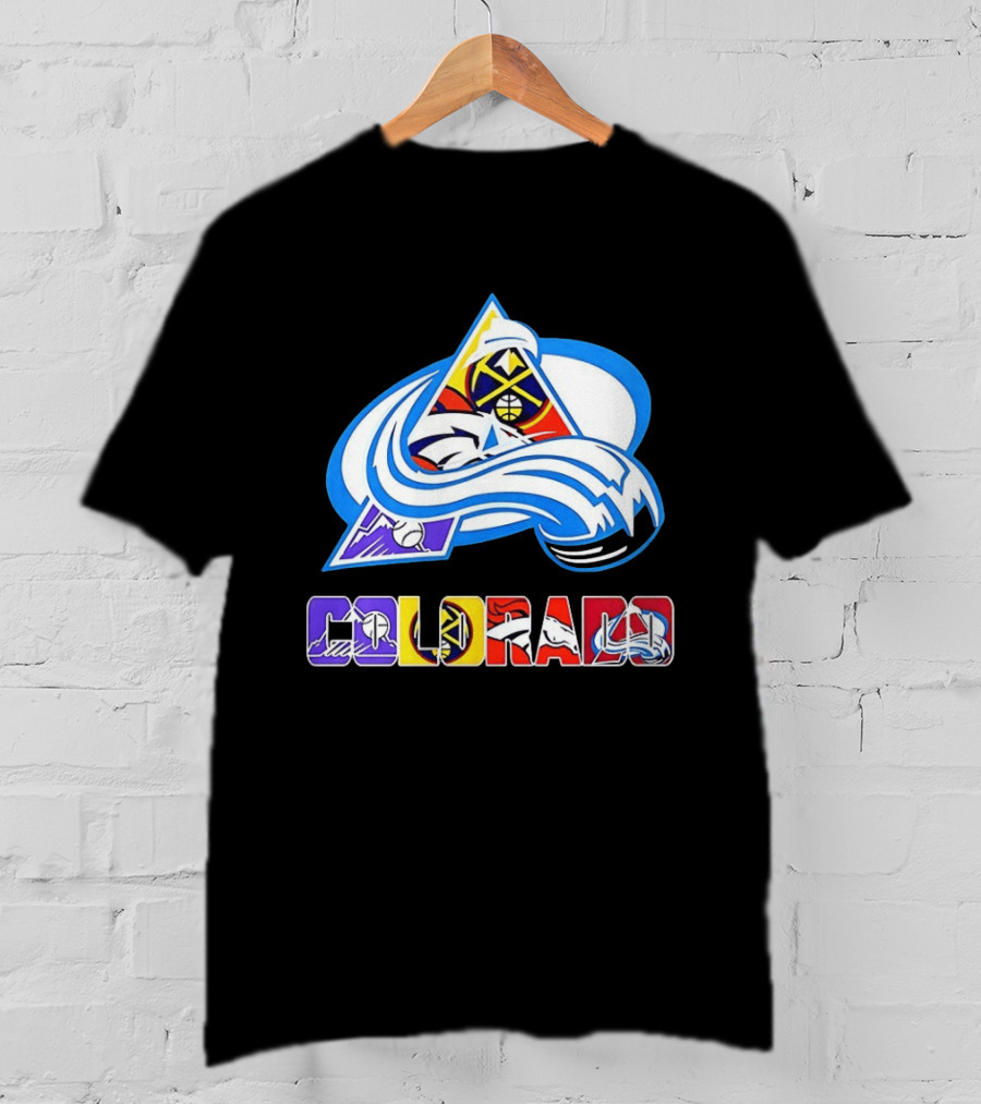 Colorado Avalanche Nuggets Broncos Rockies Sports Teams T-Shirt
