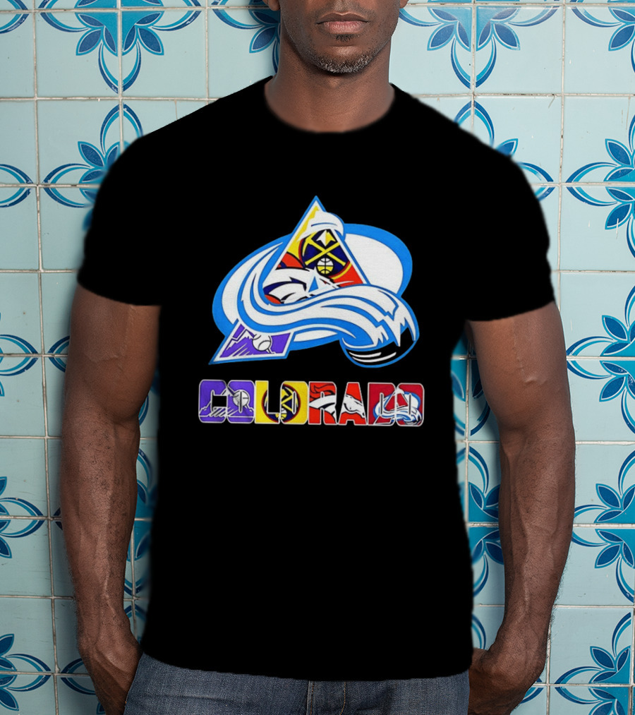 Colorado Avalanche Nuggets Broncos Rockies Sports Teams T-Shirt