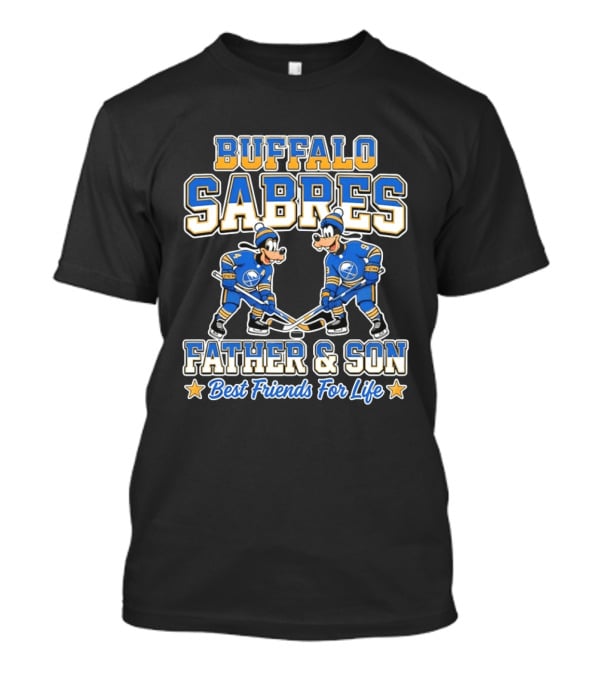 Buffalo Sabres Goofy Father And Son Best Friends For Life T-Shirt