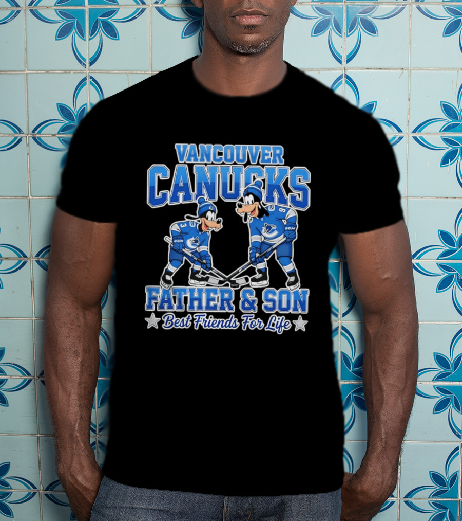 Vancouver Canucks Goofy Father And Son Best Friends For Life T-Shirt