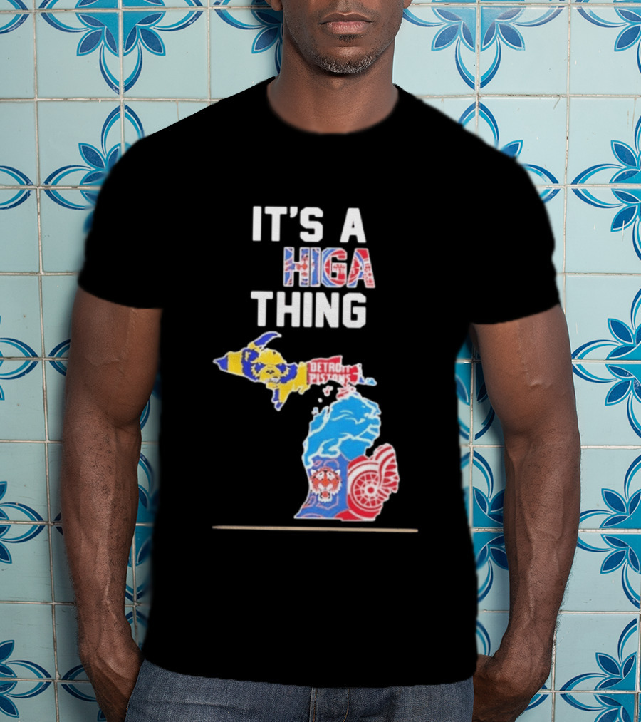It's A Michigan Thing Detroit Pistons Tigers Red Wings Wolverines T-Shirt