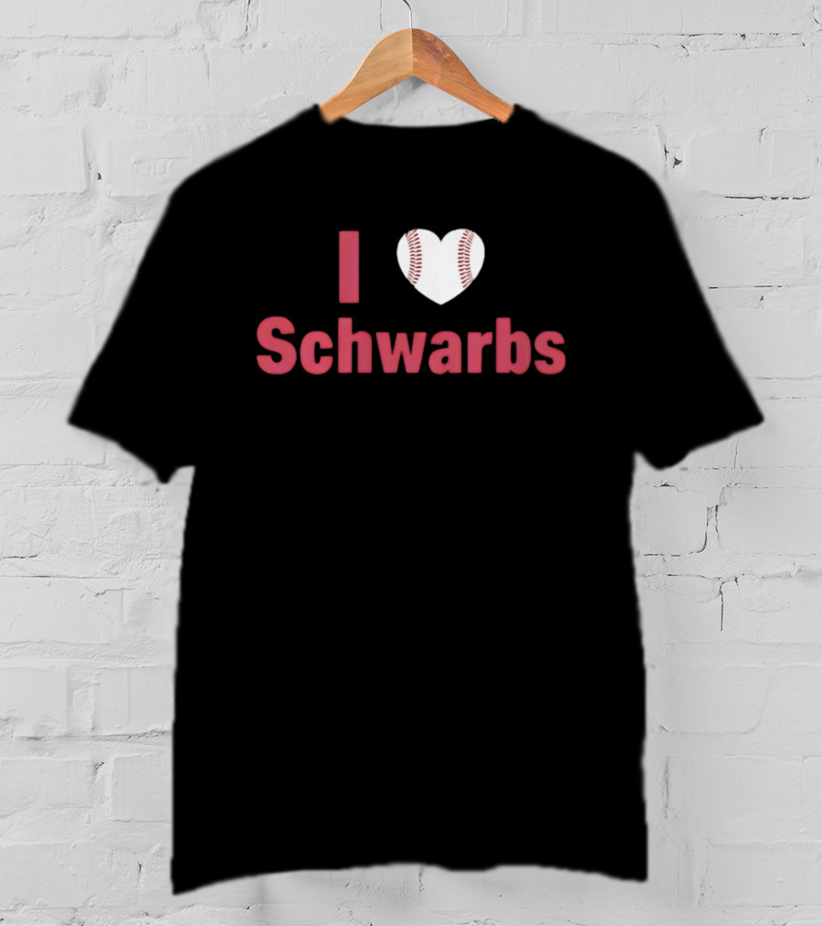 Philadelphia Phillies I Love Schwarbs Heart Baseball Kyle Schwarber MLB T-Shirt