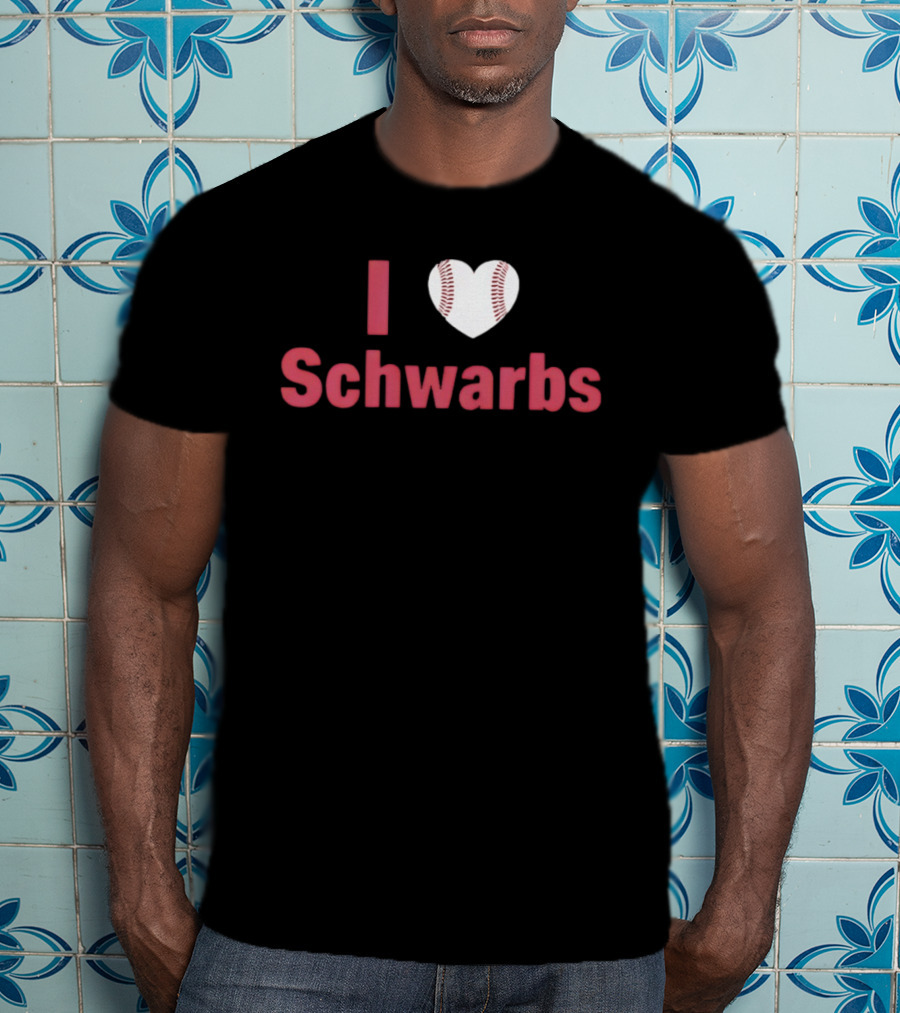 Philadelphia Phillies I Love Schwarbs Heart Baseball Kyle Schwarber MLB T-Shirt