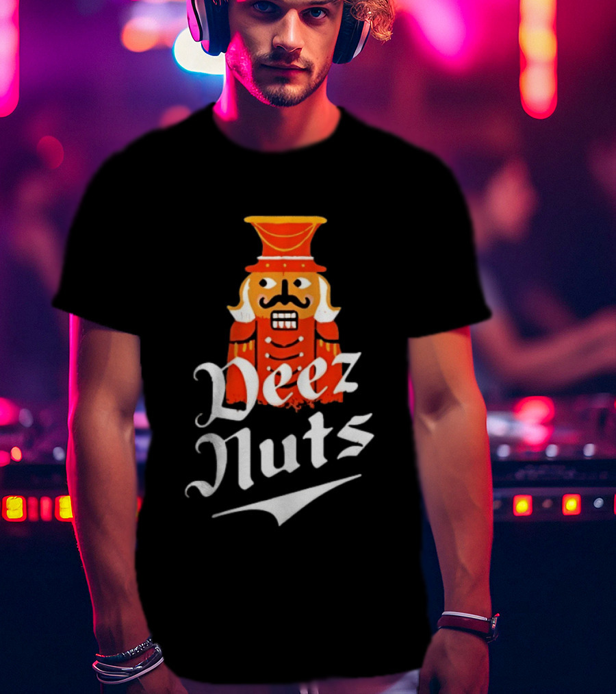 Nutcracker Deez Nuts Christmas Humor Wordplay Novelty T-Shirt