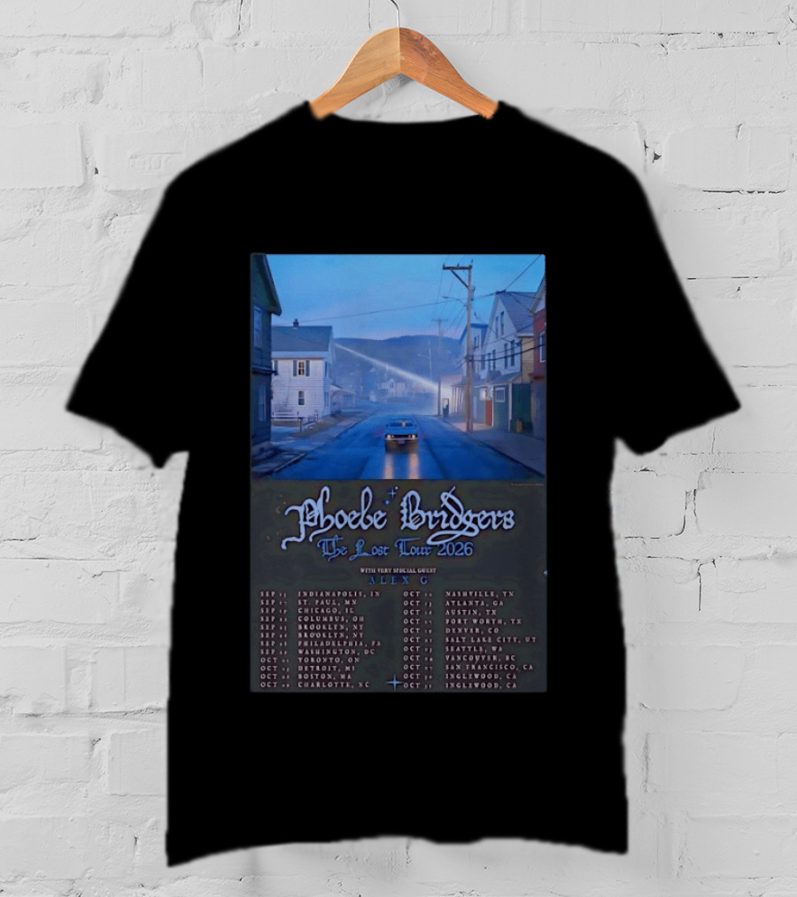 Phoebe Bridgers The Lost Tour 2026 With Alex G Concert Dates And Locations Indianapolis To Inglewood T-Shirt