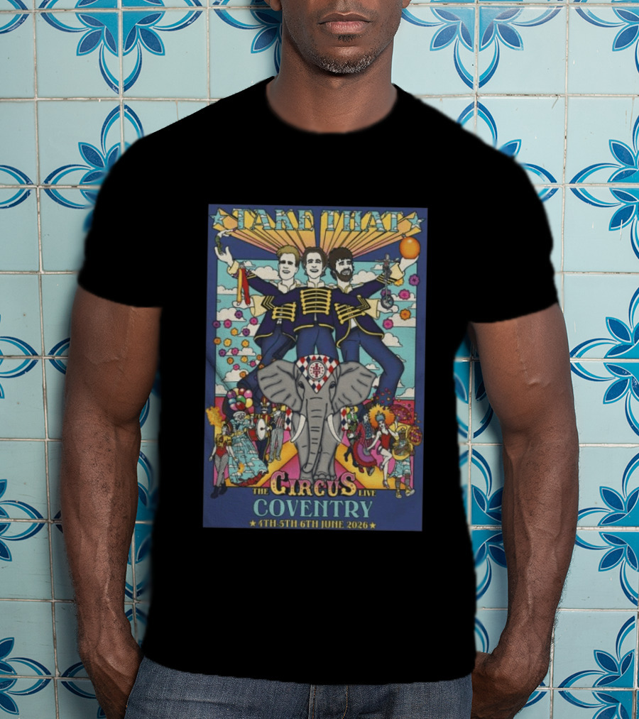 Take That The Circus Live Coventry June 4th 5th 6th 2026 Arena T-Shirt