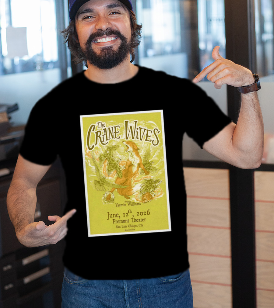 The Crane Wives Yasmin Williams Live June 12 2026 Fremont Theater San Luis Obispo Event T-Shirt