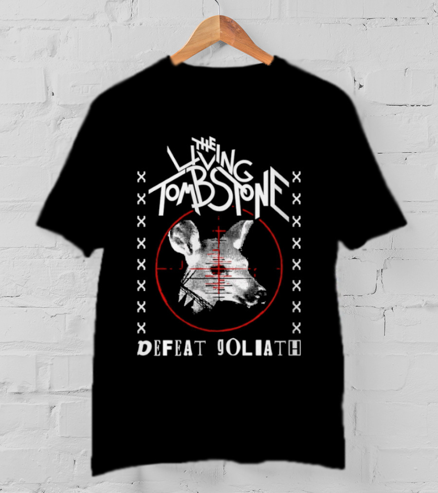 The Living Tombstone Defeat Goliath Animal Target Red Crosshair Sight T-Shirt