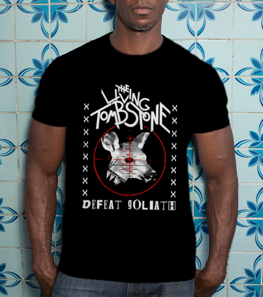The Living Tombstone Defeat Goliath Animal Target Red Crosshair Sight T-Shirt