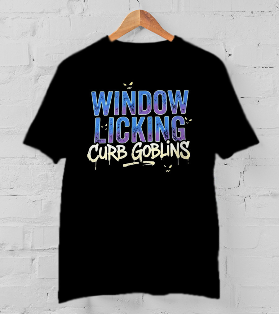 Window Licking Curb Goblins Mischievous T-Shirt