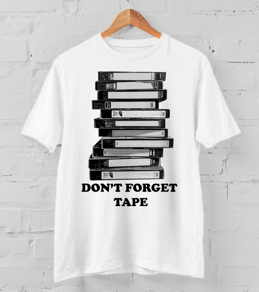 DON'T FORGET TAPE VHS Stack T-Shirt