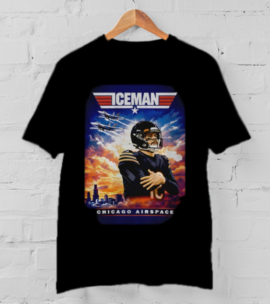 ICEMAN Chicago Airspace Caleb Williams Top Gun Chicago Bears T-Shirt