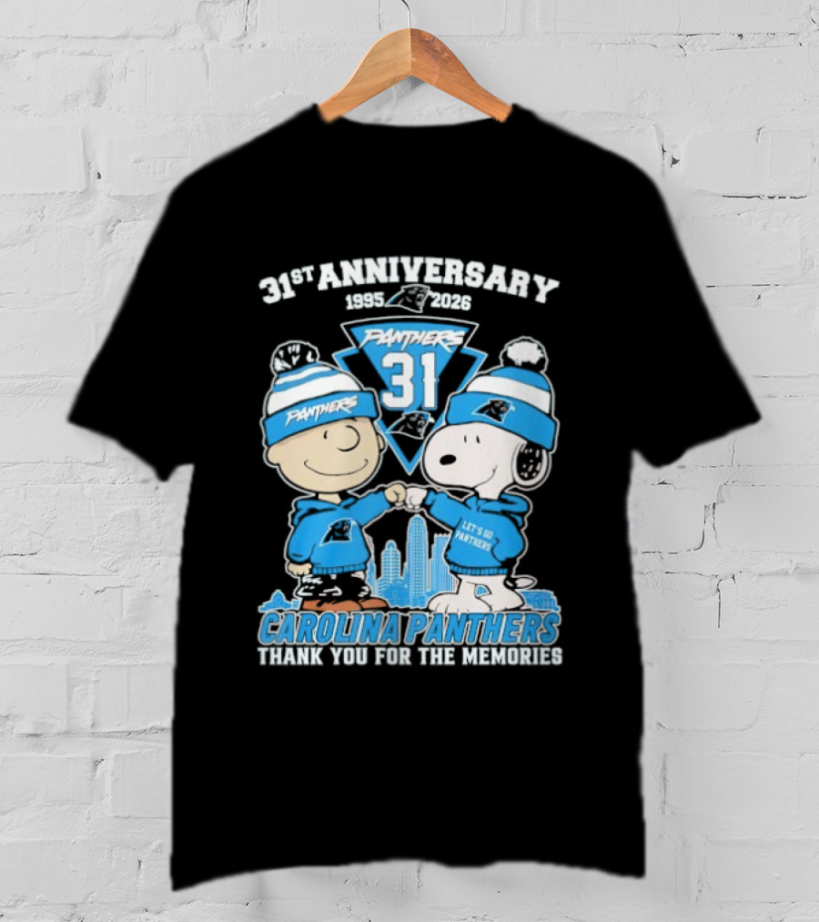 31st Anniversary Carolina Panthers Snoopy Charlie Brown 1995 2026 Let's Go Panthers Thank You For The Memories T-Shirt