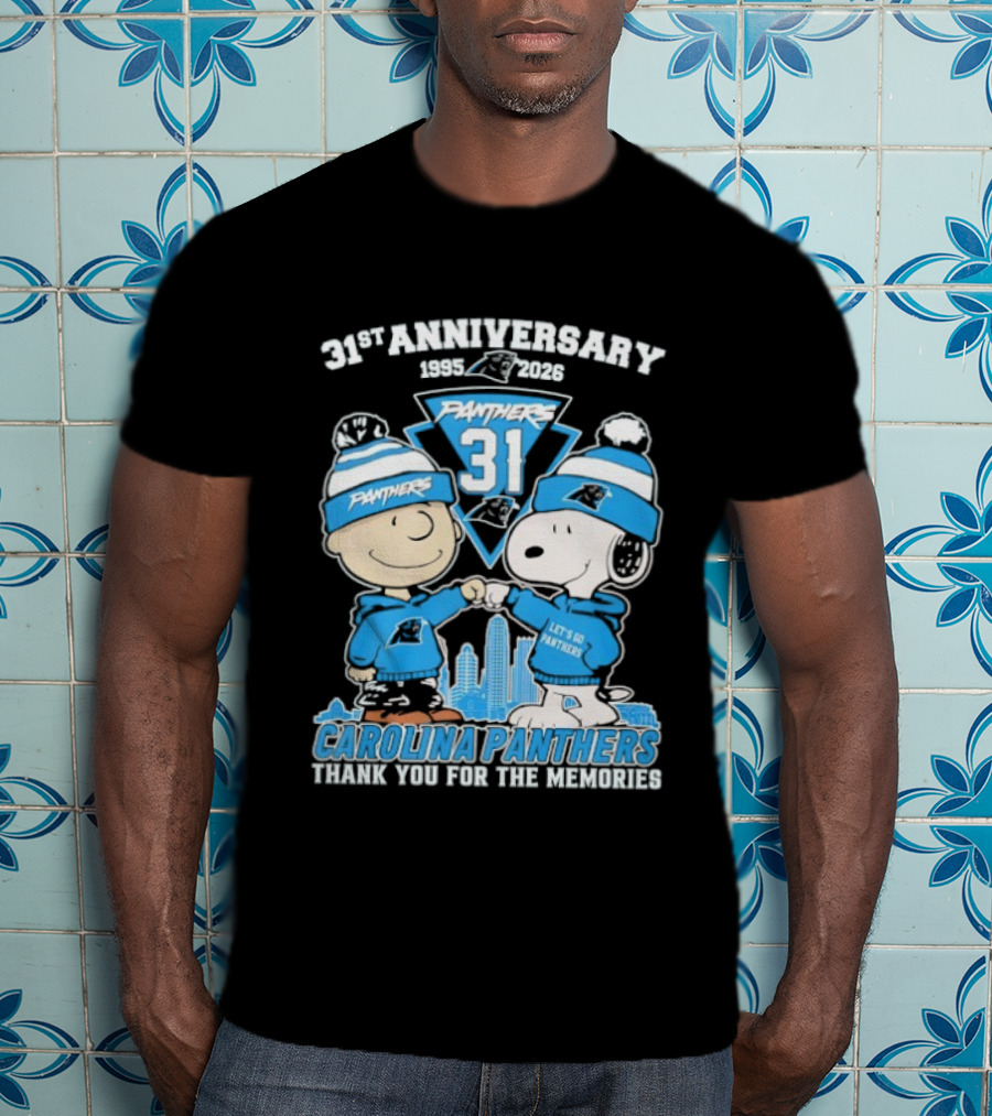 31st Anniversary Carolina Panthers Snoopy Charlie Brown 1995 2026 Let's Go Panthers Thank You For The Memories T-Shirt