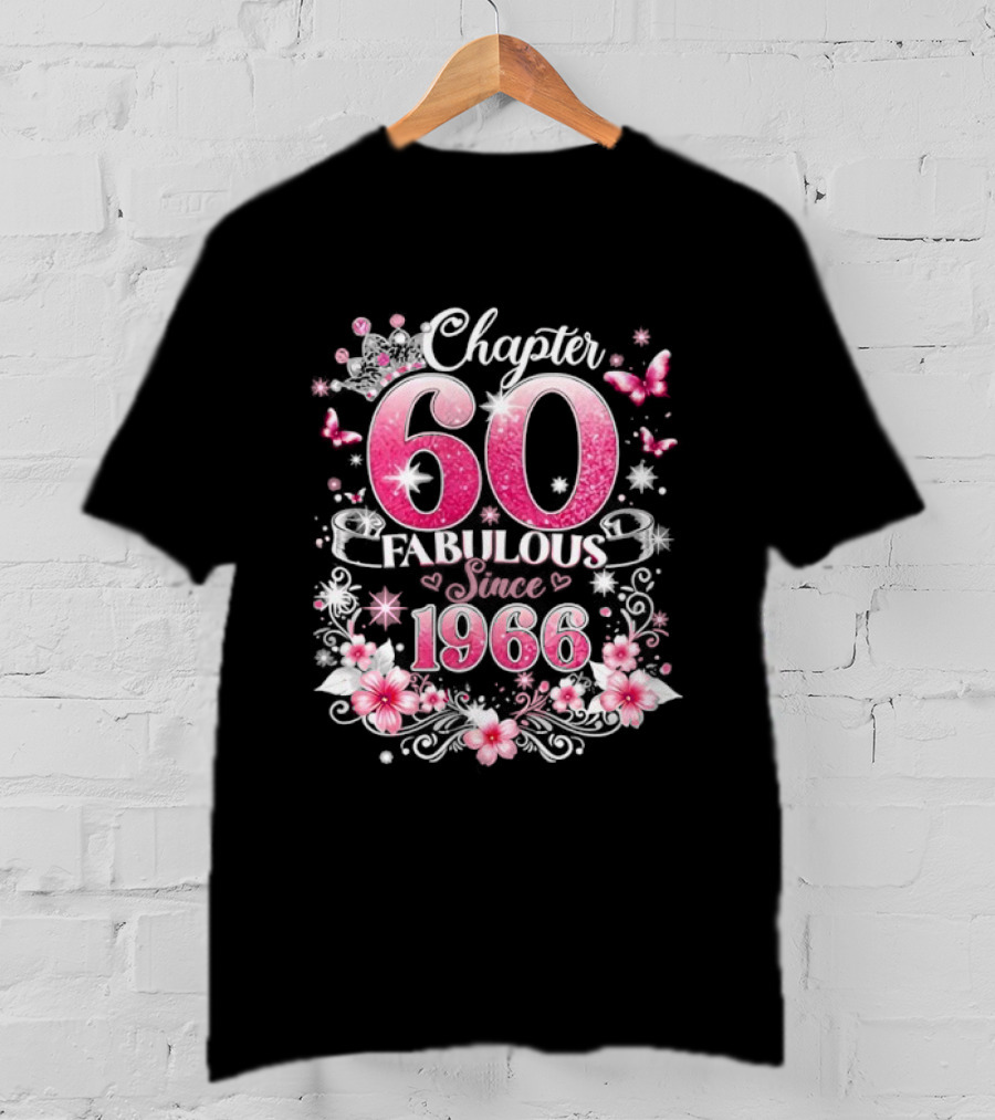 Chapter 60 Fabulous Since 1966 Pink Floral 60th Birthday Celebration T-Shirt