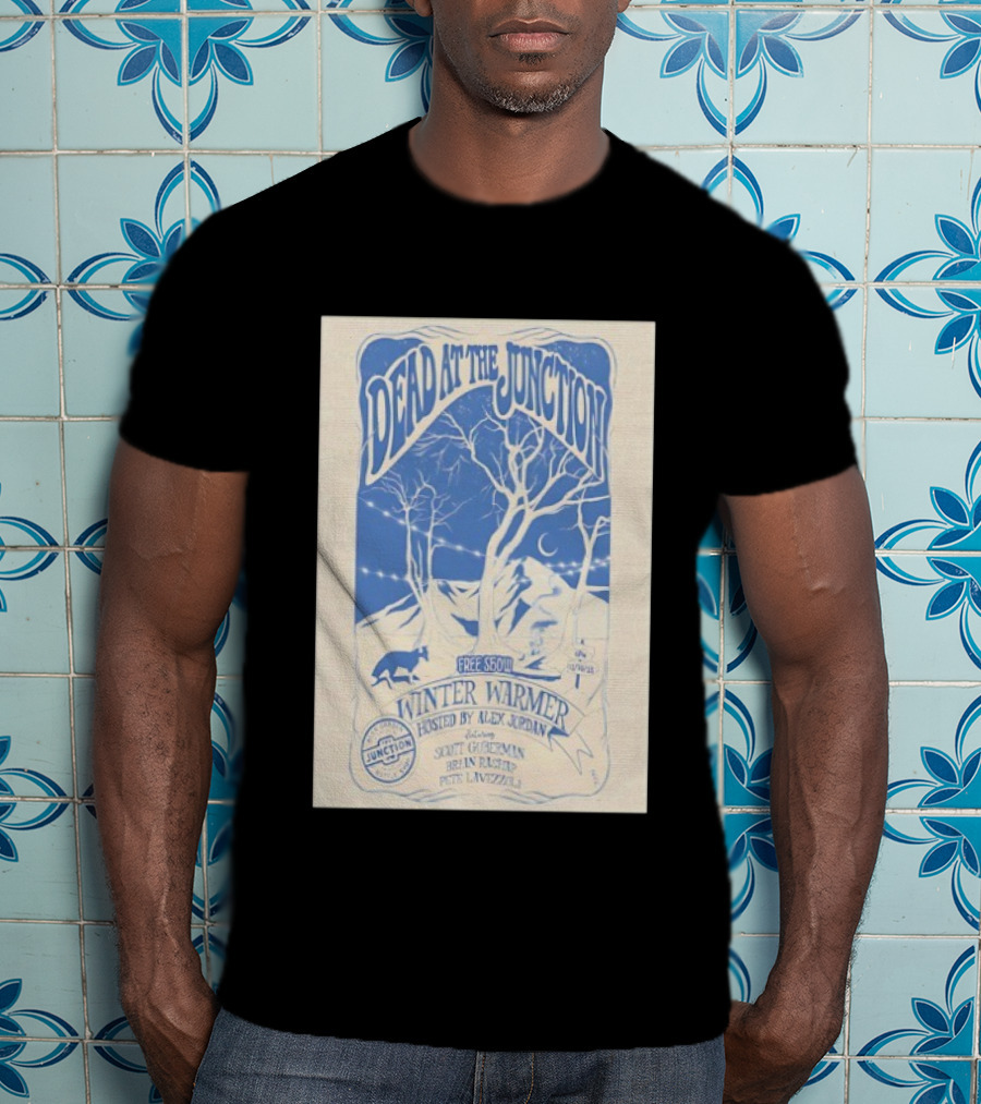 Dead At The Junction Winter Warmer Mill Valley California 12/30/2025 Free Show Hosted By Alex Jordan T-Shirt