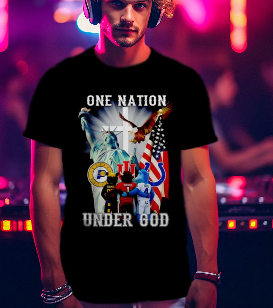 Indiana Hoosiers Indianapolis Colts Indiana Pacers One Nation Under God Statue Of Liberty American Flag T-Shirt